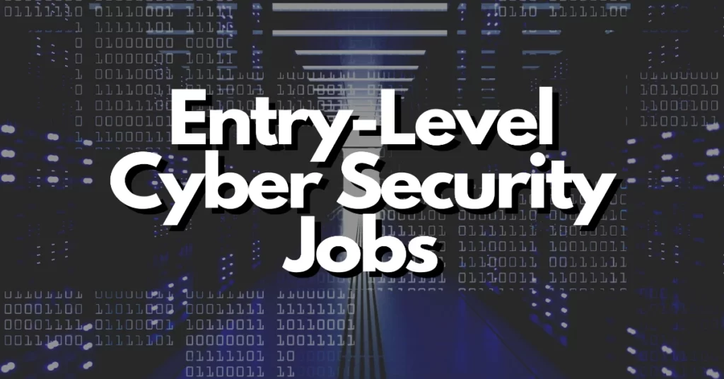 entry level cybersecurity jobs with no experience